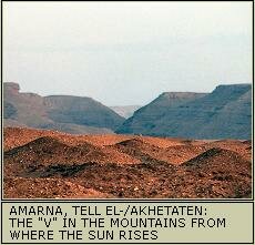 Tell el-Amarna, Akhetaten. The V in the mountains from where the sun rises